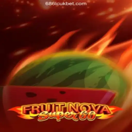 FruitNovaSuper60: A Comprehensive Guide to the Game and Casino Trends
